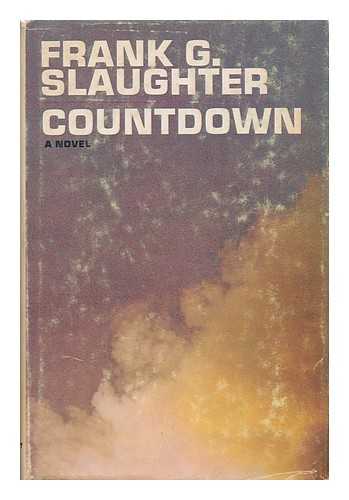 SLAUGHTER, FRANK G. - Countdown