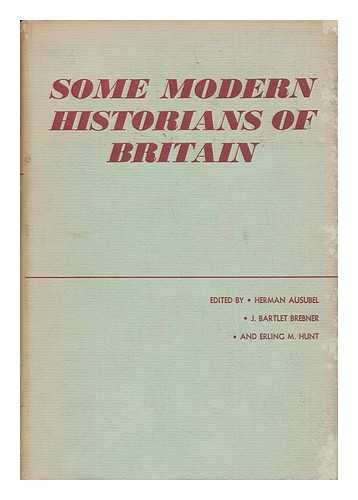 SCHUYLER, R. L. - Some Modern Historians of Britain