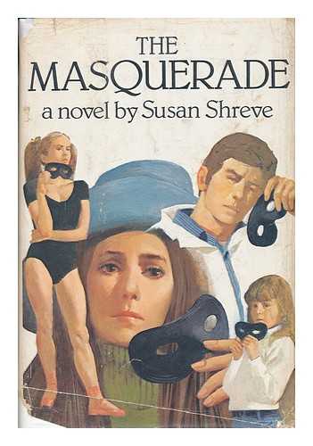 SHREVE, SUSAN - The Masquerade