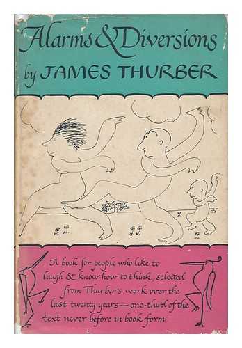 THURBER, JAMES (1894-1961) - Alarms and Diversions