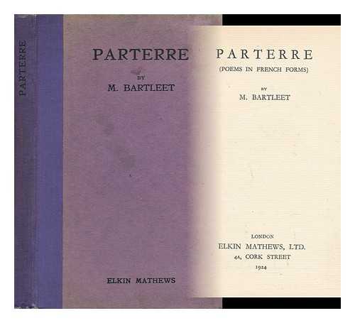 BARTLEET, MAUD - Parterre. Poems in French Forms