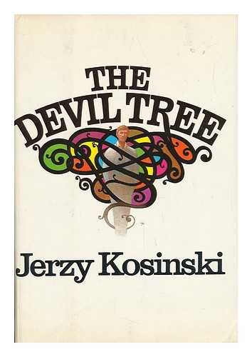 KOSINSKI, JERZY - The Devil Tree