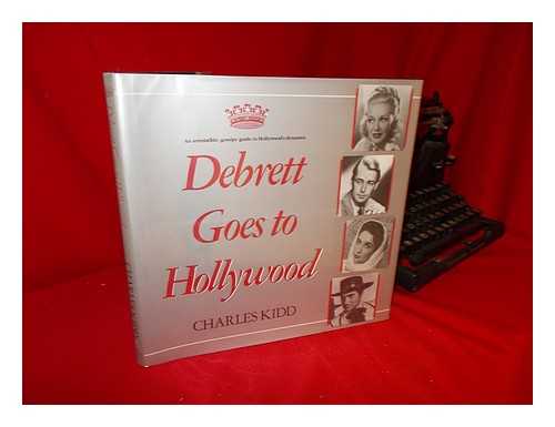 KIDD, CHARLES - Debrett Goes to Hollywood