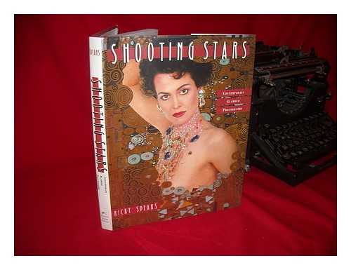 SPEARS, RICKY - Shooting Stars - Contemporary Glamour Photography