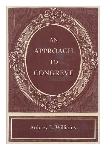 WILLIAMS, AUBREY L. - An Approach to Congreve