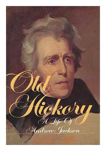 DAVIS, BURKE - Old Hickory - a Life of Andrew Jackson