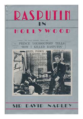 NAPLEY, SIR DAVID - Rasputin in Hollywood