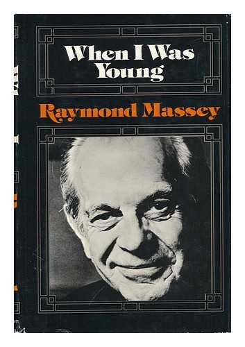 MASSEY, RAYMOND - When I Was Young