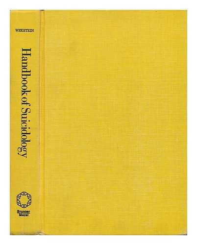 WEKSTEIN, LOUIS - Handbook of Suicidology - Principles, Problems, and Practice