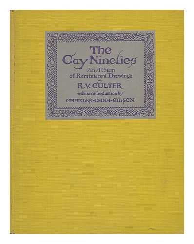 CULTER, RICHARD V. - The Gay Nineties - a Book of Drawings