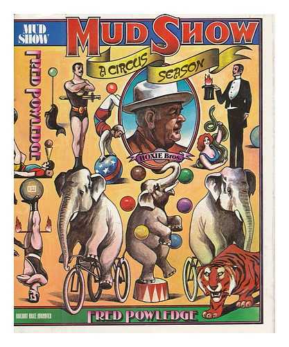 POWLEDGE, FRED - Mud Show : a Circus Season