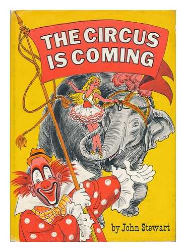 STEWART, JOHN (1920-) - The Circus is Coming
