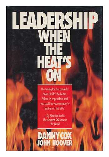 COX, DANNY - Leadership when the Heat's On