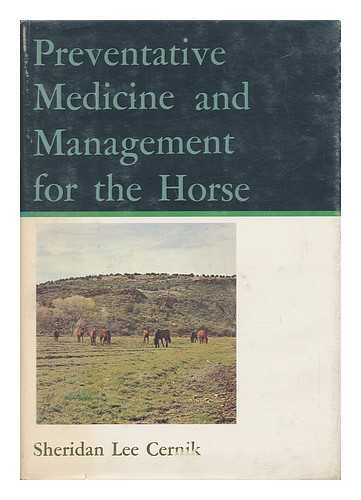 CERNIK, SHERIDAN LEE - Preventative Medicine and Management for the Horse