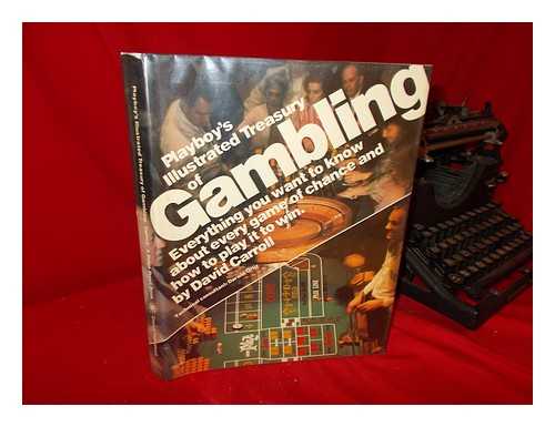 CARROLL, DAVID - Playboy's Illustrated Treasury of Gambling