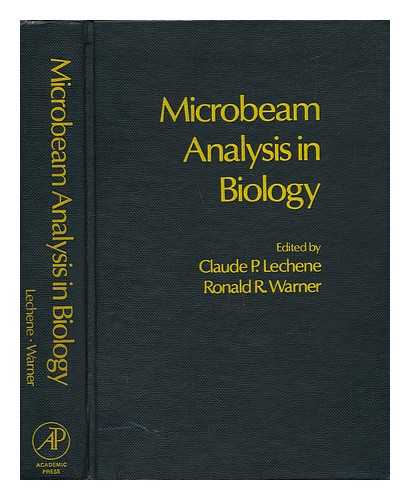 LECHENE, CLAUDE P. AND WARNER, RONALD R. - Microbeam Analysis in Biology