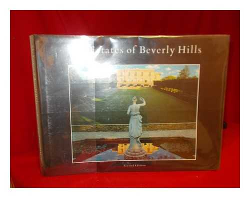 LOCKWOOD, CHARLES - The Estates of Beverly Hills : Holmby Hills, Bel-Air, Beverly Park