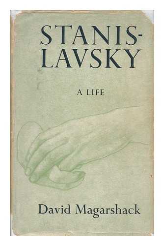 MAGARSHACK, DAVID - Stanislavsky; a Life