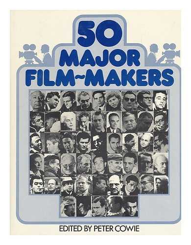 COWIE, PETER - 50 Major Film-Makers