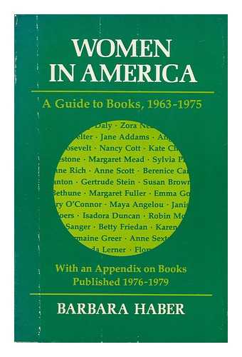 HABER, BARBARA - Women in America - a Guide to Books, 1963-1975