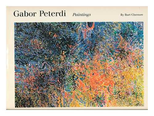 CHERNOW, BURT - Gabor Peterdi : Paintings