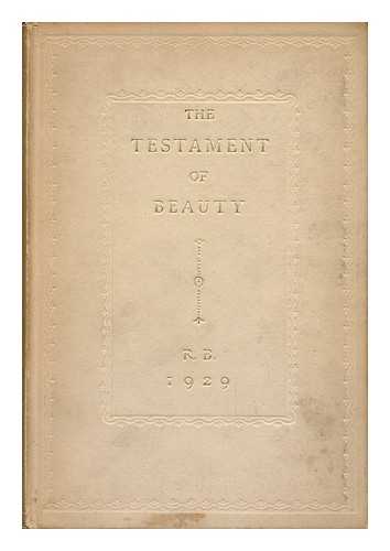 BRIDGES, ROBERT - The Testament of Beauty - a Poem in Four Books