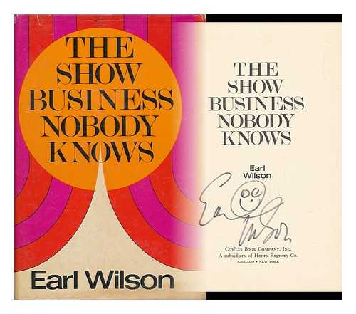 WILSON, EARL - The Show Business Nobody Knows