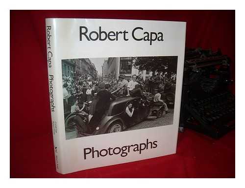 CAPA, ROBERT (1913-1954) - Robert Capa, Photographs / Edited by Cornell Capa and Richard Whelan