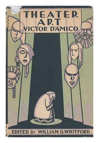 D'AMICO, VICTOR E. - Theater Art