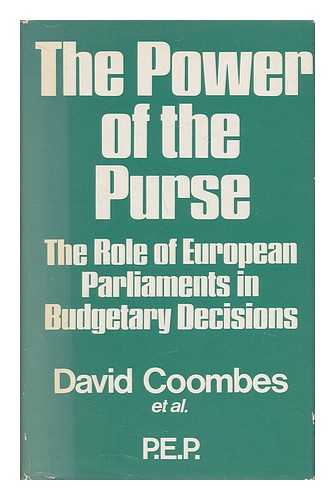 COOMBES, DAVID - The Power of the Purse - the Role of European Parliaments in Budgetary Decisions