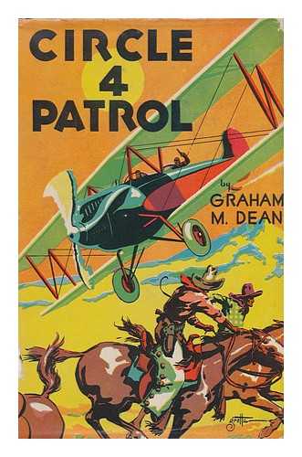 DEAN, GRAHAM M. - Circle Four Patrol