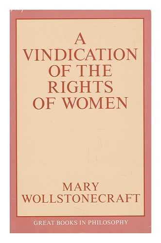 WOLLSTONECRAFT, MARY - A Vindication of the Rights of Women