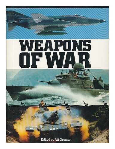 GROMAN, JEFF - Weapons of War