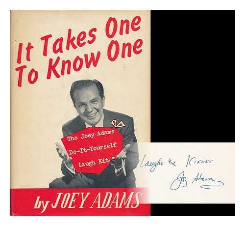 ADAMS, JOEY - It Takes One to Know One - the Joey Adams Do-It-Yourself Laugh Kit