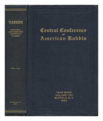 KORN, BERTRAM W. - Central Conference of American Rabbis - Sixty-Third Annual Convention - June 10th to June 15th, Nineteen Hundred and Fifty-Two, Buffalo, New York - Volume LXII