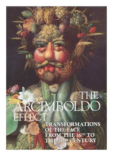 HULTEN, PONTUS (1924-2006) - The Arcimboldo Effect : Transformations of the Face from the 16th to the 20th Century / Edited by Pontus Hulten