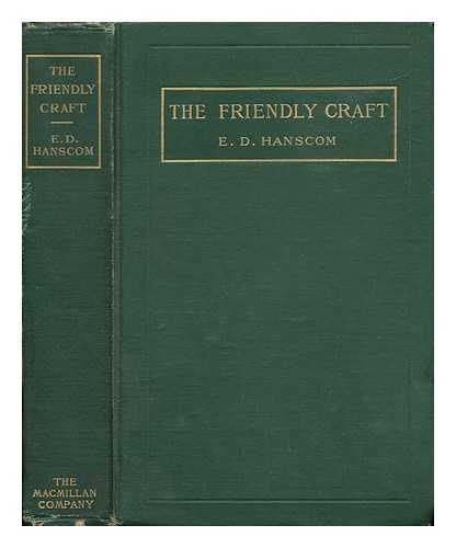 HANSCOM, ELIZABETH DEERING - The Friendly Craft - a Collection of American Letters