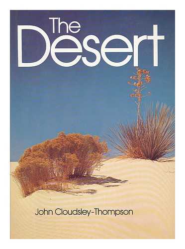 CLOUDSLEY-THOMPSON, J. L. - The Desert