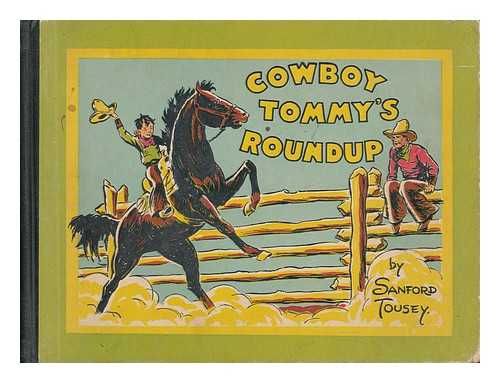 TOUSEY, SANFORD - Cowboy Tommy's Roundup