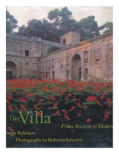 RYKWERT, JOSEPH (1926-) - The Villa : from Ancient to Modern