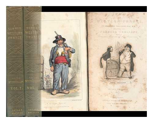 TROLLOPE, THOMAS ADOLPHUS (1810-1892). EDITED BY FRANCES TROLLOPE (1780-1863) - A Summer in Western France - [Complete in 2 Volumes]