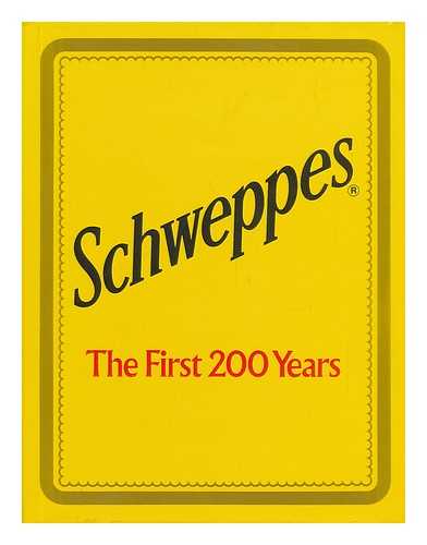 SIMMONS, DOUGLAS A. - Schweppes, the First 200 Years