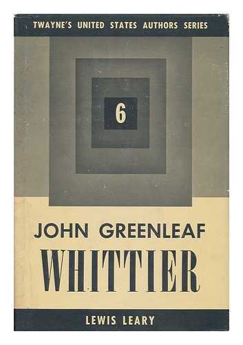 LEARY, LEWIS - John Greenleaf Whittier