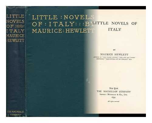 HEWLETT, MAURICE - Little Novels of Italy