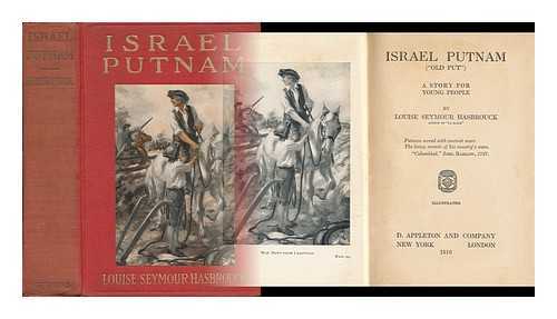 HASBROUCK, LOUISE SEYMOUR - Israel Putnam ('Old Put') - a Story for Young People