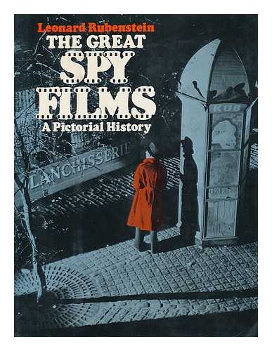 RUBENSTEIN, LEONARD - The Great Spy Films