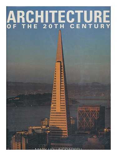 HOLLINGSWORTH, MARY - Architecture of the 20th Century