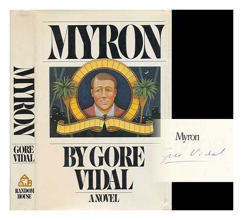 VIDAL, GORE (1925-) - Myron; a Novel