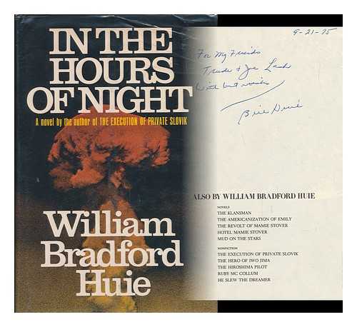 HUIE, WILLIAM BRADFORD (1910-1986) - In the Hours of Night : a Novel