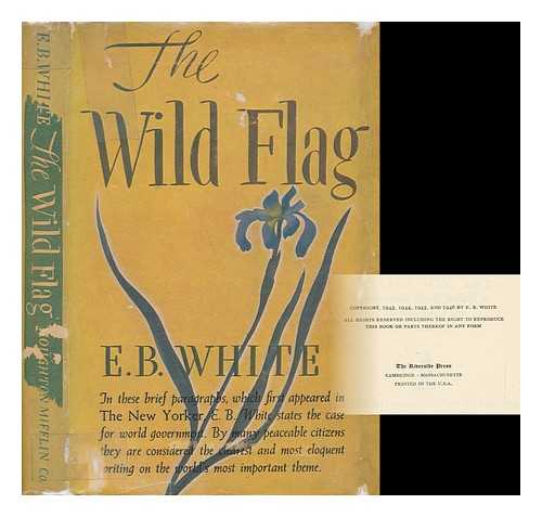 WHITE, ELWYN BROOKS (1899-1985) - The wild flag